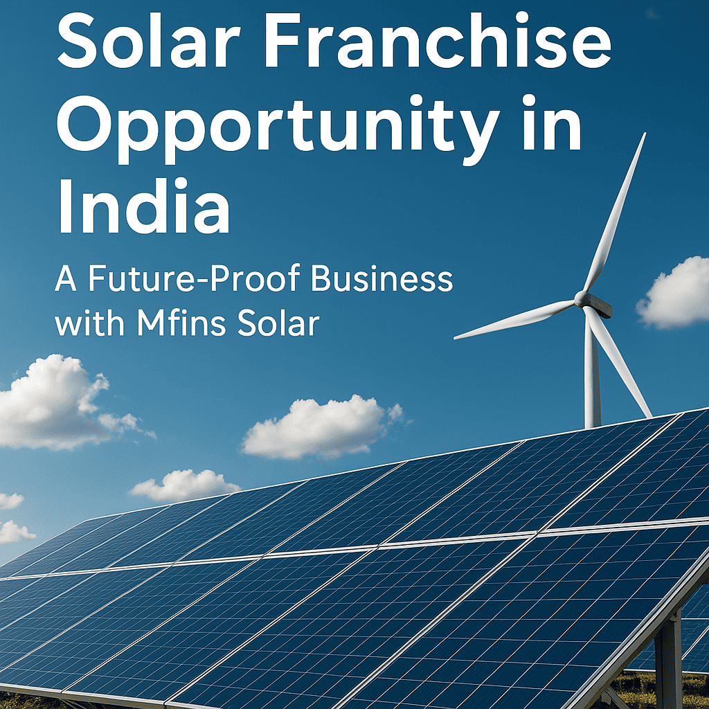 Solar Franchise Opportunity in India